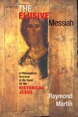 The Elusive Messiah (eBook, ePUB)