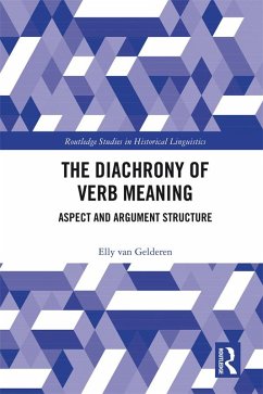 The Diachrony of Verb Meaning (eBook, ePUB) - Gelderen, Elly Van