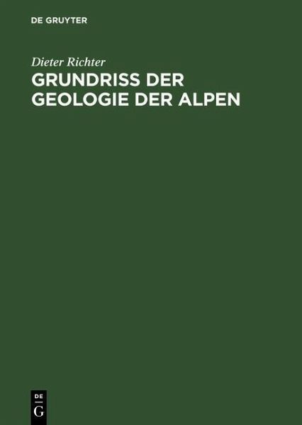 Grundriss der Geologie der Alpen (eBook, PDF) Grundriss der Geologie der Alpen (eBook, PDF)