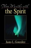 Three Months With the Spirit (eBook, ePUB)