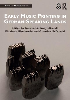 Early Music Printing in German-Speaking Lands (eBook, ePUB)