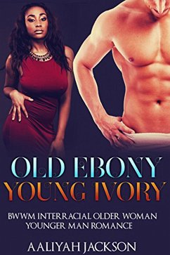 Old Ebony, Young Ivory (eBook, ePUB) - Jackson, Aaliyah