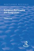 Revival: European Bankruptcy and Emigration (1924) (eBook, ePUB) Revival: European Bankruptcy and Emigration (1924) (eBook, ePUB)