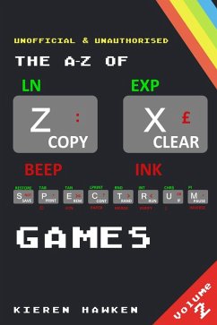 A-Z of Sinclair ZX Spectrum Games (eBook, ePUB) - Hawken, Kieren