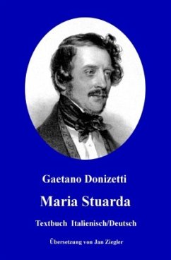 Maria Stuarda: Italienisch/Deutsch - Donizetti, Gaetano