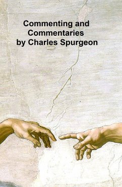 Commenting and Commentaries (eBook, ePUB) - Spurgeon, Charles