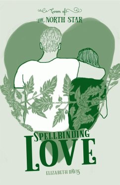 Spellbinding Love (Coven of the North Star, #3) (eBook, ePUB) - Davis, Elizabeth