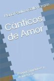 Cánticos de Amor: Poemas Simétricos y Asimétricos