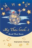 My Thai Book 2 (Read Thai Basic)