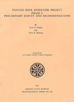 Painted Rock Reservoir Project, Phase I: Preliminary Survey and Recommendations - Teague, Lynn S.; Baldwin, Anne R.