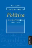 Lecciones sobre la "Política" de Aristóteles: Libros I, III y VI