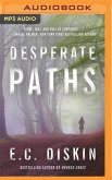 Desperate Paths