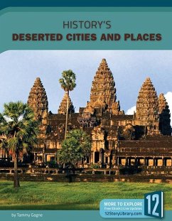 History's Deserted Cities and Places - Gagne, Tammy