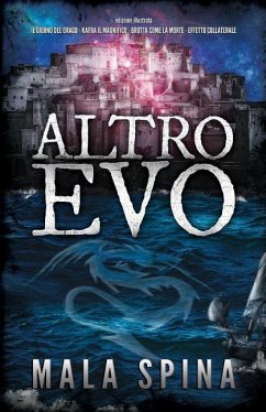 Altro Evo: Romanzo Fantasy, Avventura, Sword and Sorcery - Spina, Mala