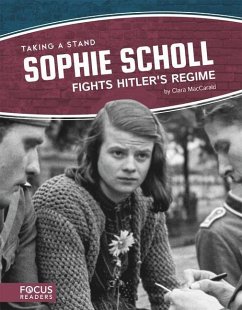 Sophie Scholl Fights Hitler's Regime - Maccarald, Clara