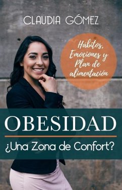 OBESIDAD ¿Una Zona de Confort? - Gómez, Claudia