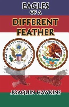 Eagles of a Different Feather - Hawkins, Joaquin