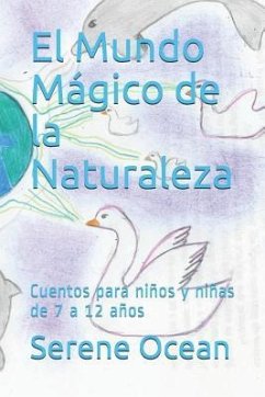 El Mundo Mágico de la Naturaleza: Cuentos para niños y niñas de 7 a 12 años - Ocean, Serene