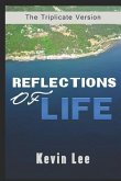 Reflections Of Life: The Triplicate Version