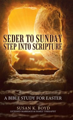 Seder to Sunday Step into Scripture