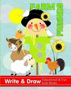 Farm Friends: Write & Draw Educational & Fun Kids Books - Books, Shayley Stationery