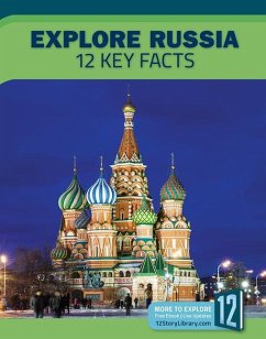 Explore Russia: 12 Key Facts - Klepeis, Alicia
