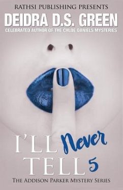 I'll Never Tell - Green, Deidra D. S.