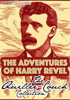 The Adventures Of Harry Revel (eBook, ePUB) - Quiller-Couch, Arthur