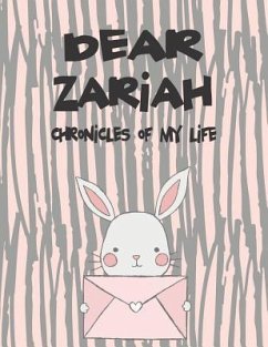 Dear Zariah, Chronicles of My Life: A Girl's Thoughts - Faith, Hope