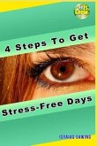 4 Steps to Get Stress-Free Days