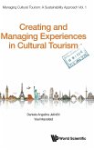 Creating and Managing Experiences in Cultural Tourism