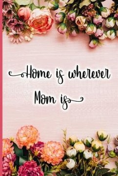 Home Is Wherever Mom Is - Maxwell, Jane