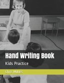Hand Writing Book: Kids Practice