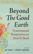 Beyond the Good Earth - Bild 1