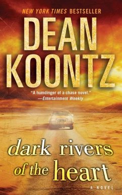 Dark Rivers of the Heart - Koontz, Dean