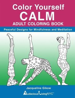 Color Yourself CALM - Gikow, Jacqueline