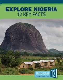 Explore Nigeria: 12 Key Facts - Nanz, Rosie