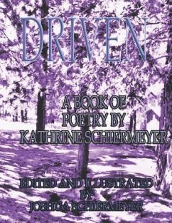 Driven: A Book of Poetry By Kathrine Schiermeyer - Schiermeyer, Kathrine
