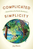 Complicated Simplicity: Island Life in the Pacific Northwest