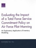 Evaluating the Impact of a Total Force Service Commitment Policy on Air Force Pilot Manning