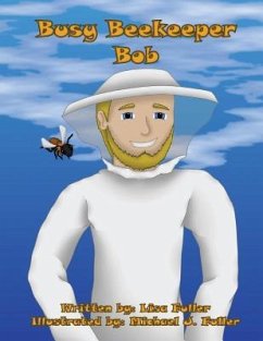 Busy Beekeeper Bob - Fuller, Lisa