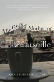 THE GOOD MOTHER OF MARSEILLE