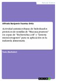 Actividad antimicrobiana de hidrolizados proteicos de semillas de &quote;Mucuna pruriens&quote; en cepas de &quote;Escherichia coli&quote; y &quote;Listeria monocytogenes&quote; para su aplicación en la industria alimentaria (eBook, PDF)