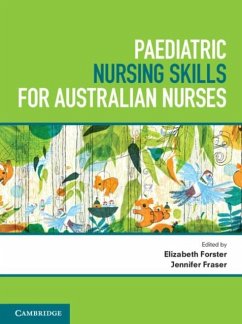 Paediatric Nursing Skills for Australian Nurses (eBook, PDF) - Forster, Elizabeth