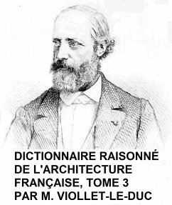 Dictionnaire Raisonne de l'Architecture Francaise, Tome 3 (eBook, ePUB) - Viollet-le-Duc