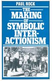 Making of Symbolic Interactionism (eBook, PDF)