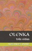 Olenka: Três Vidas