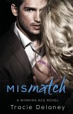 Mismatch: A Winning Ace Novel