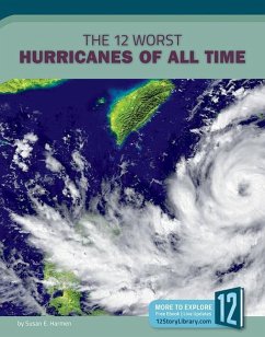 The 12 Worst Hurricanes of All Time - Hamen, Susan E