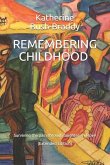 Remembering Childhood: Surviving the pain through laughter and love